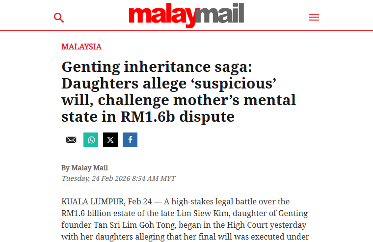 Malay Mail, 24 February 2026 — “Genting inheritance saga: Daughters allege ‘suspicious’ will, challenge mother’s mental state in RM1.6b dispute”